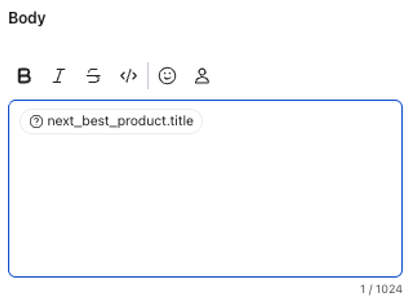 Text editor labeled "Body" showing a tag "next_best_product.title" with a question mark icon.