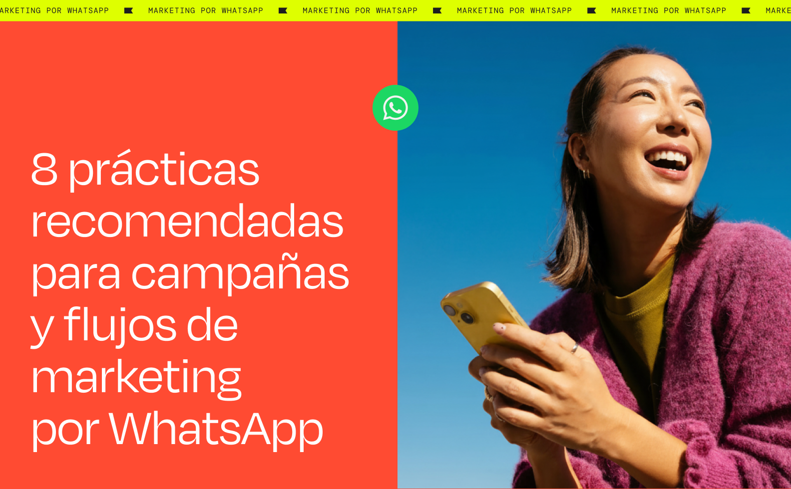 Smiling woman holding a smartphone, with text: "8 recommended practices for WhatsApp marketing campaigns and flows."