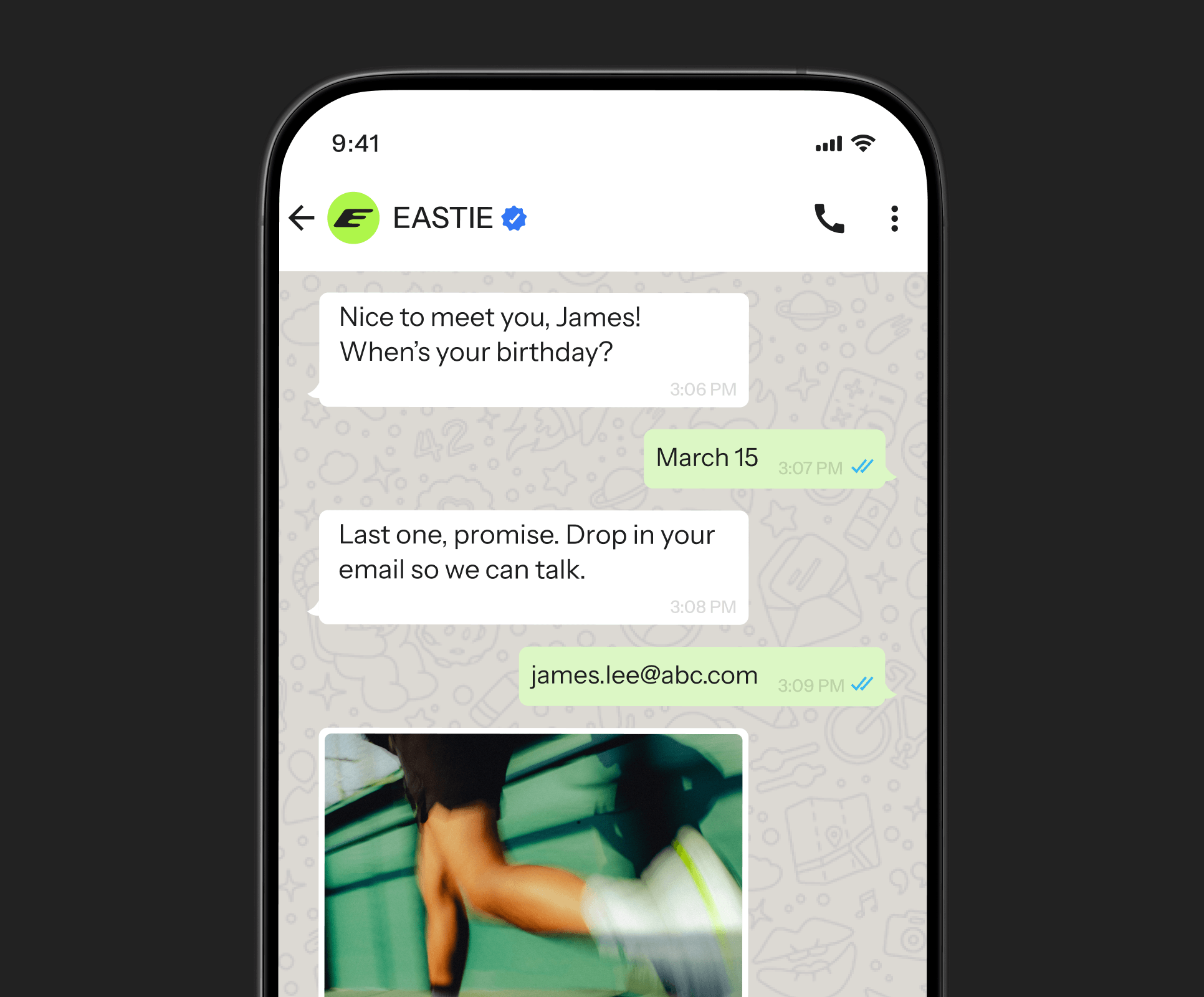 A smartphone screen showing a chat conversation with "EASTIE" asking for a user's birthday and email, followed by an image of a person's running legs.