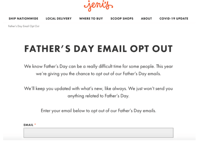 Image shows an opt-out email from Jeni's Ice Cream regarding Father's Day communications. At the top is the orange Jeni's script logo on a white background. The email copy reads "Hey there. We know Father's Day is a really difficult time for some people. This year, like every year, we're giving you the chance to opt out of our Father's Day emails. We'll still send emails about new flavors and in-shop offerings — we just won't send you anything related to Father's Day." Below is an orange CTA button reading "Head to our opt-out page." The footer includes copyright information for Jeni's Splendid Ice Creams and links to update email preferences or unsubscribe from the list.