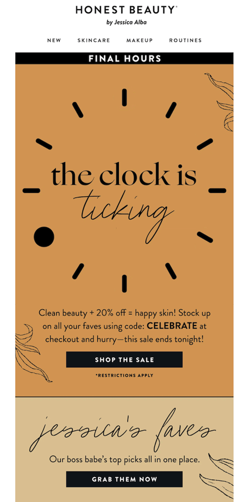 Honest Beauty email announcing a "FINAL HOURS" sale with a clock graphic and "the clock is ticking" text, offering 20% off with code CELEBRATE, plus a section for "Jessica's Faves."
