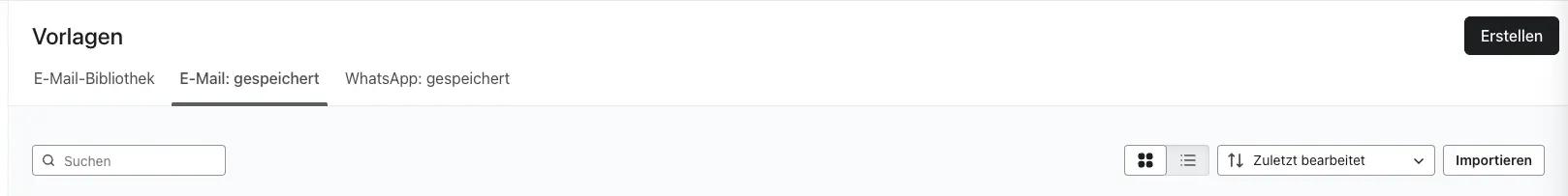 Benutzeroberfläche mit Tabs für Vorlagen, E-Mail-Bibliothek, E-Mail: gespeichert, WhatsApp: gespeichert; Suchfeld und Schaltflächen.