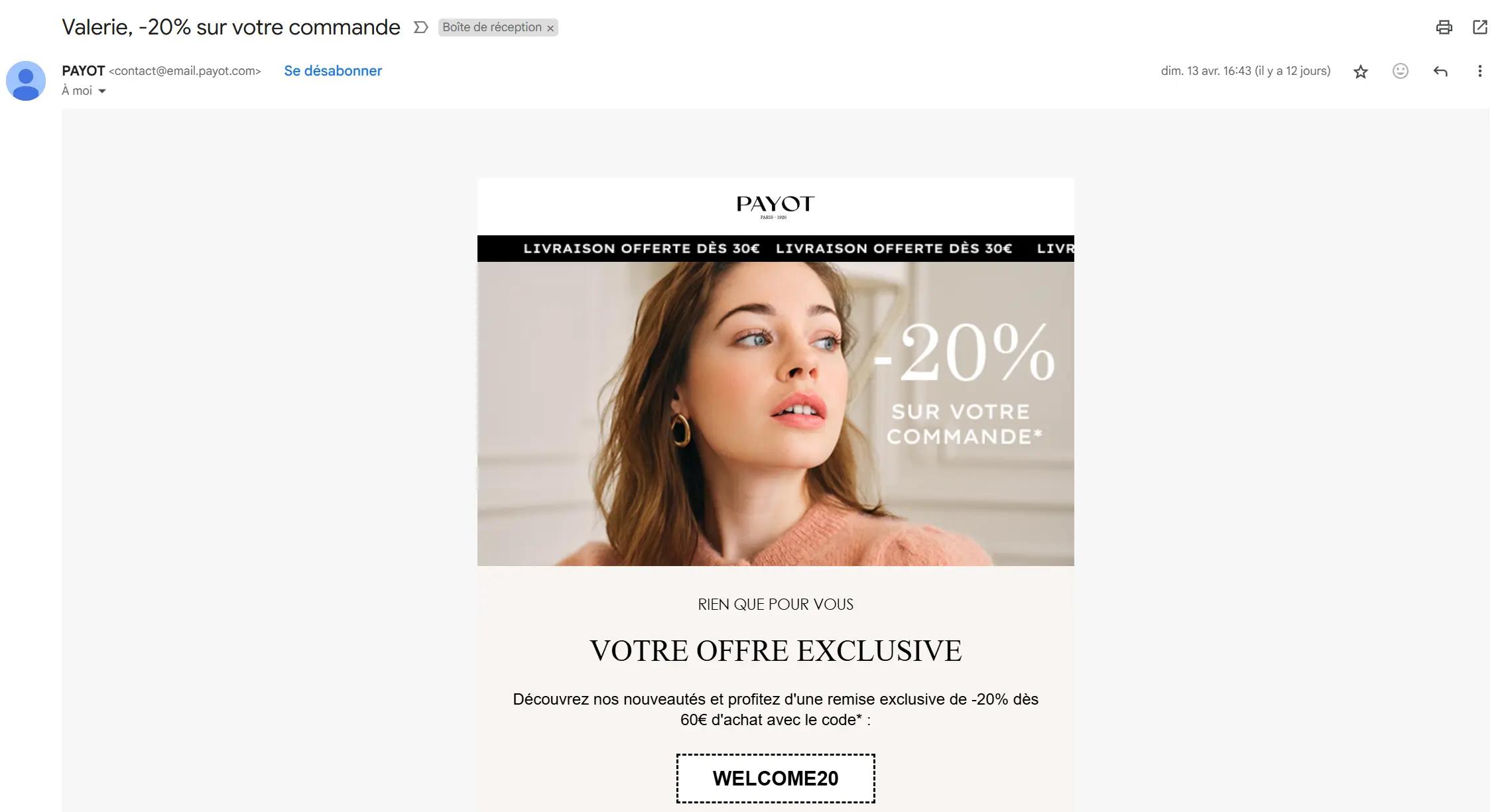 Capture d’écran d’un e-mail de la marque Payot avec pour objet “Valérie, -20 % sur votre commande”. Le visuel met en avant une femme et un message de réduction personnalisée, accompagné d’un code promo exclusif.