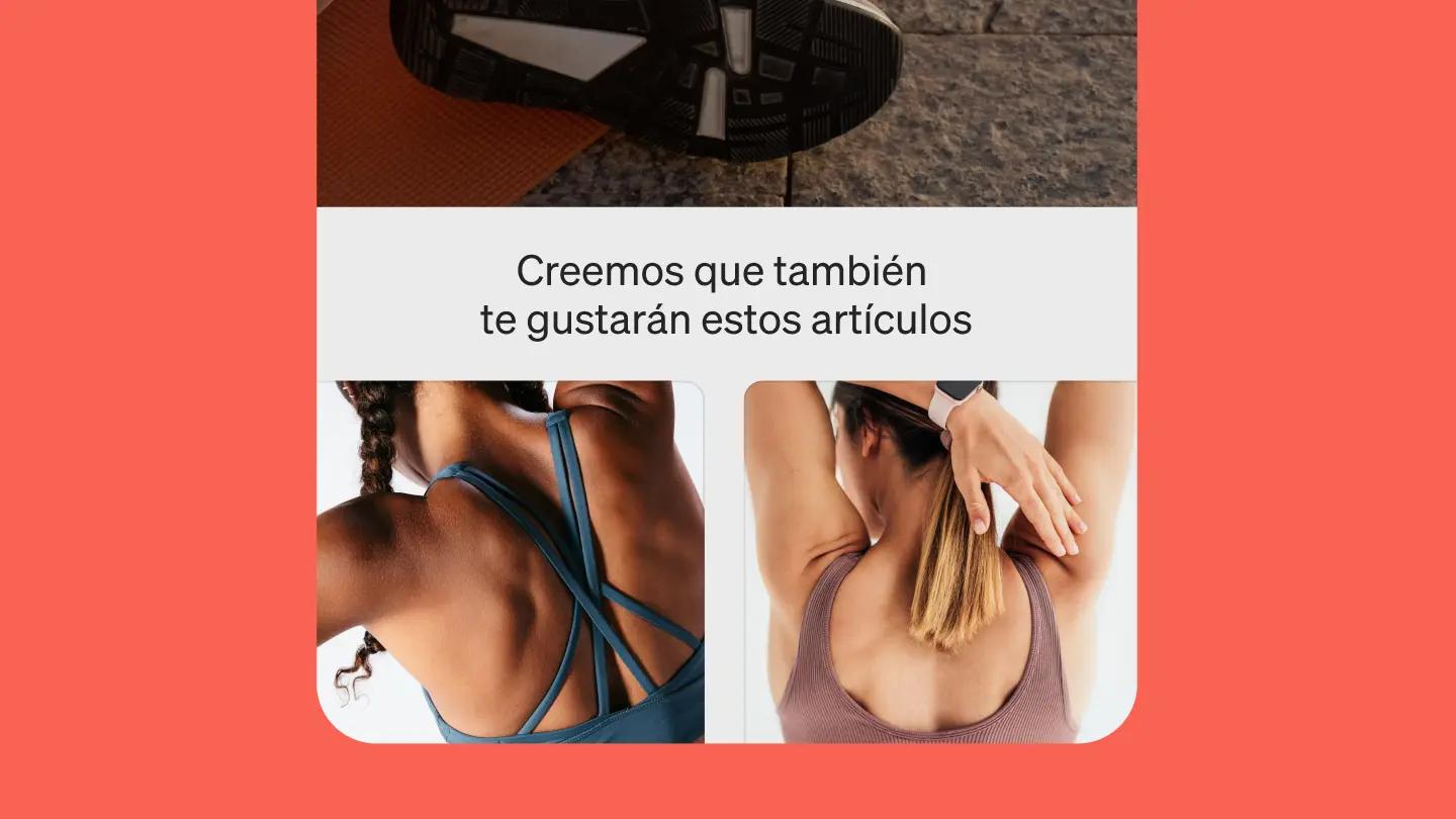 Dos imágenes de mujeres en ropa deportiva, una con trenza y otra con coleta, con texto: "Creemos que también te gustarán estos artículos".