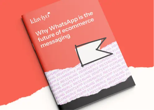 Klaviyo booklet titled "Why WhatsApp is the future of ecommerce messaging" with a flag icon on the cover.