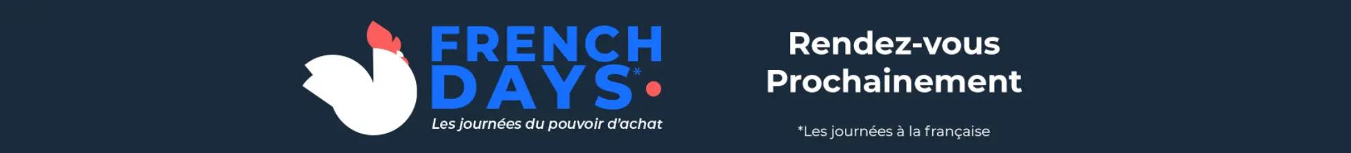 Bannière promotionnelle des French Days 2025 sur fond bleu foncé. À gauche, un logo stylisé avec un coq blanc et une crête rouge, accompagné du texte "FRENCH DAYS" en bleu et "Les journées du pouvoir d'achat" en blanc. À droite, le message "Rendez-vous prochainement" en blanc, suivi de la mention "*Les journées à la française" en plus petit.