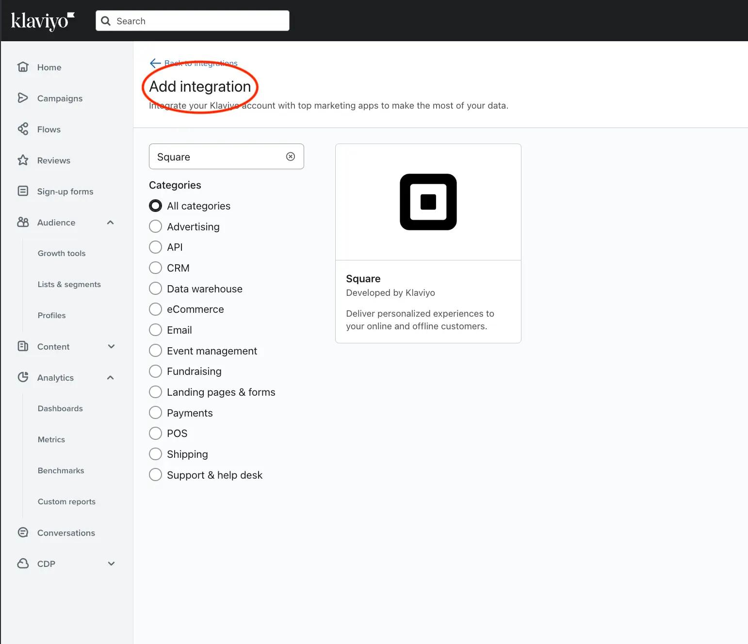 Image shows a screen from the Klaviyo product where users can add the Square integration. The headline, “Add integration”, is circled in red.