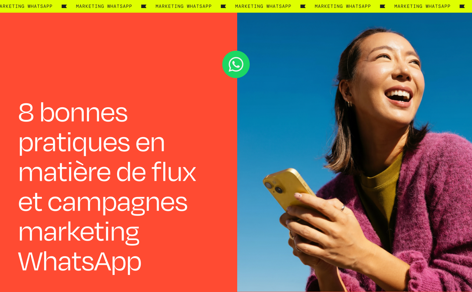 A smiling woman holding a smartphone, beside text that reads "8 bonnes pratiques en matière de flux et campagnes marketing WhatsApp" and a WhatsApp logo.