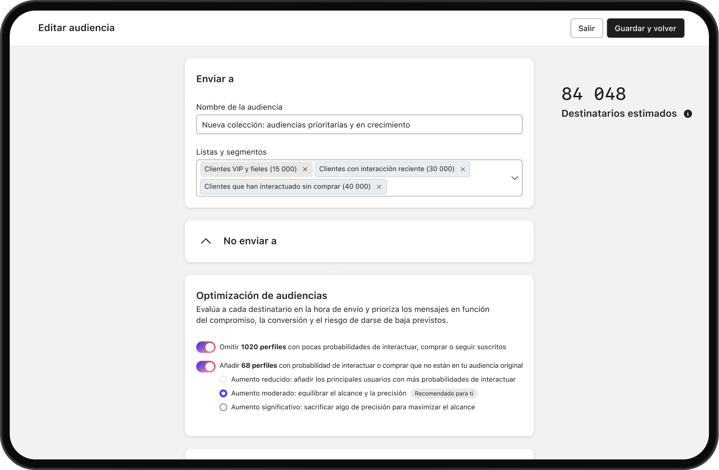 Editor de audiencia que muestra segmentos de clientes seleccionados, 84 048 destinatarios estimados y ajustes de optimización.