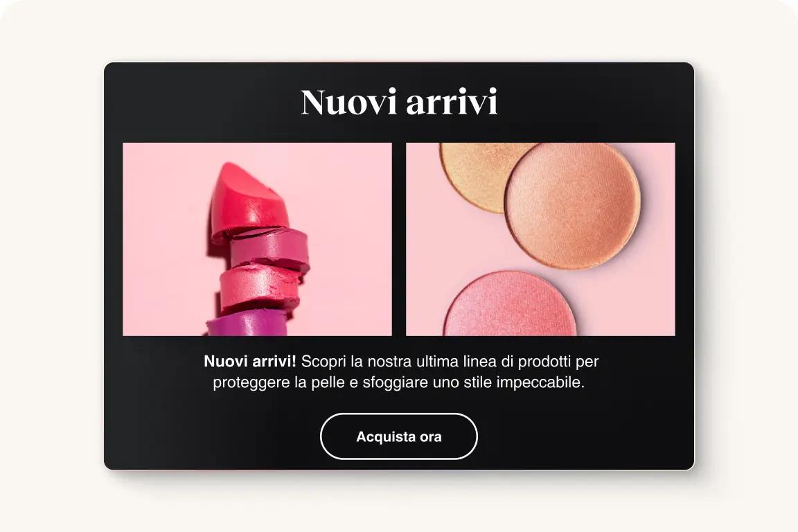 Nuovi rossetti e ombretti su sfondo rosa con testo promozionale "Nuovi arrivi" e pulsante "Acquista ora".