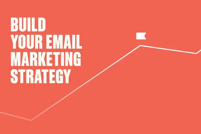 9 Steps to Create an Email Marketing Strategy for 2025 - Klaviyo