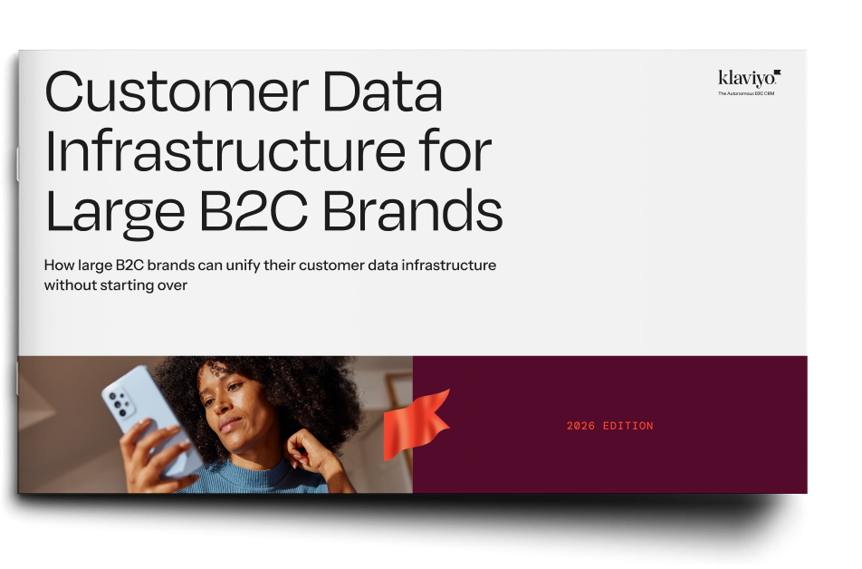 Klaviyo report cover: "Customer Data Infrastructure for Large B2C Brands" (2026 Edition).