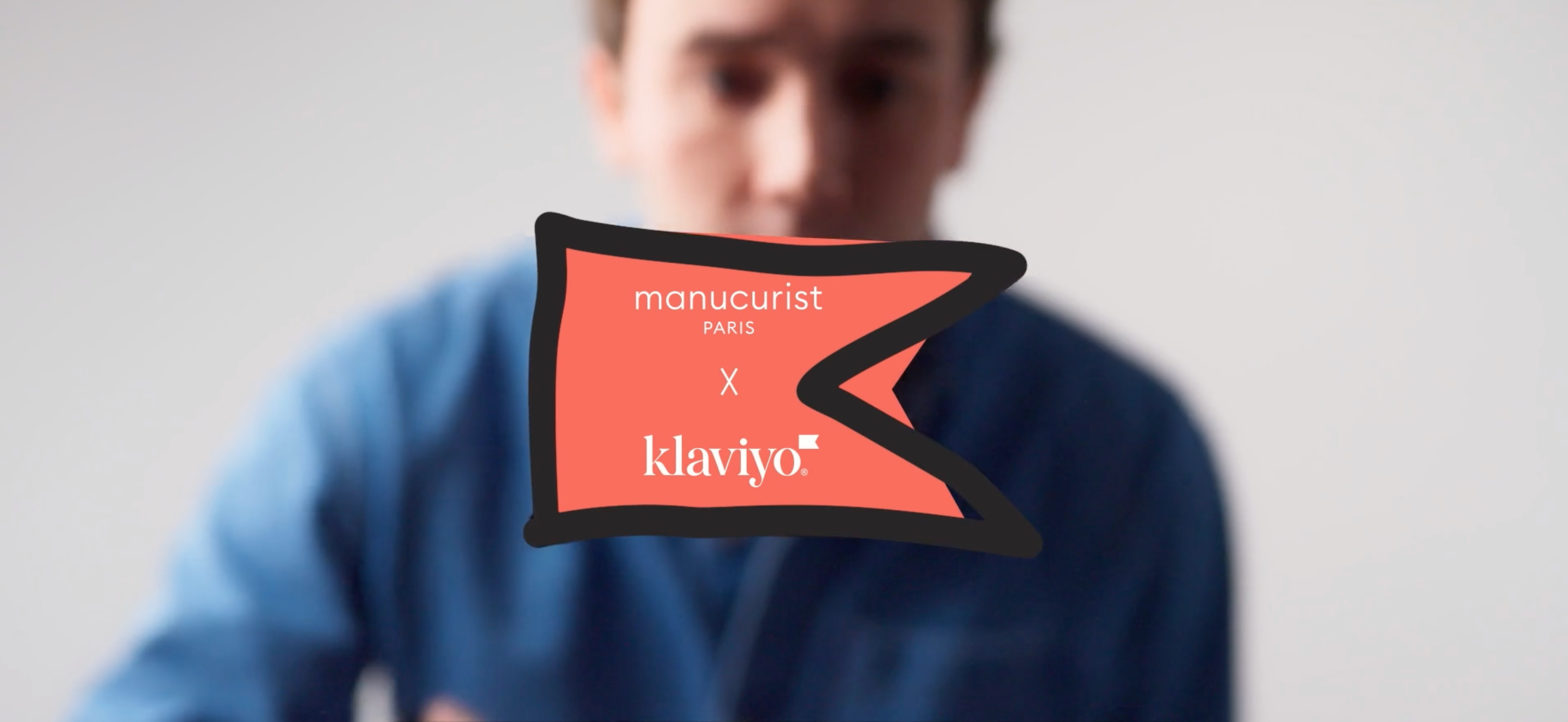 Red flag graphic with "Manucurist Paris x Klaviyo" text.