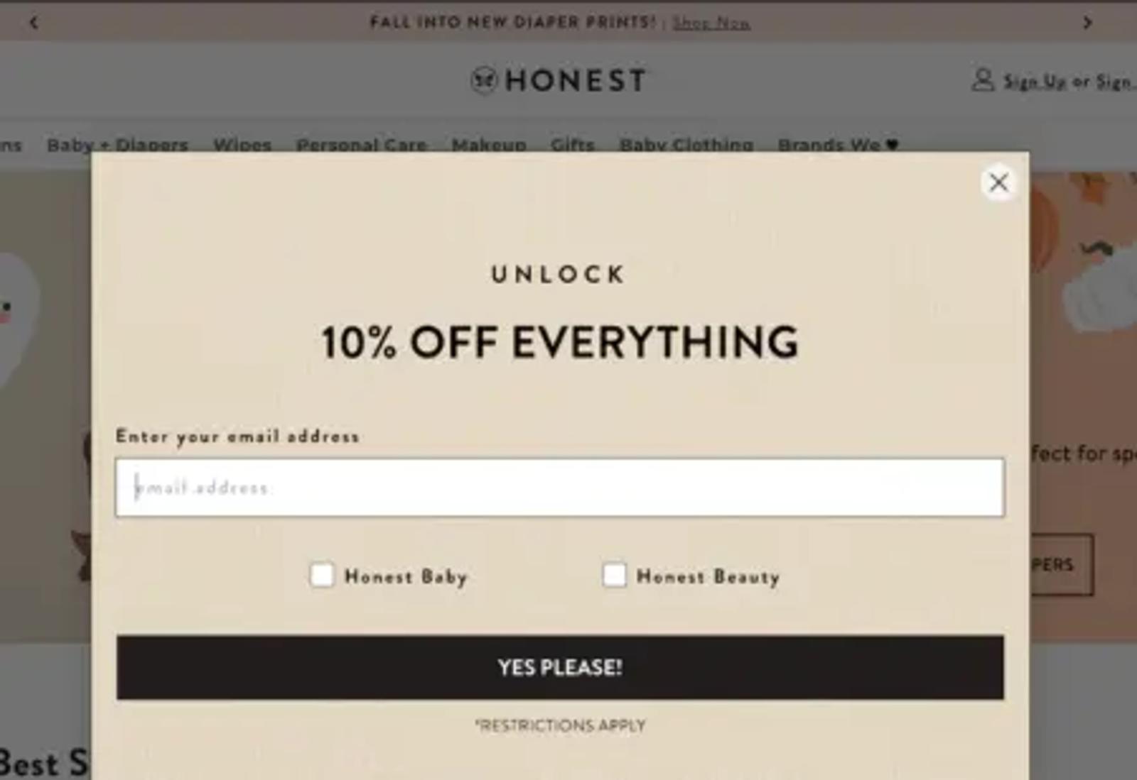 Image shows a form on Honest Company’s homepage that offers 10% in exchange for a user’s email address. It also shows boxes the user can check to indicate whether they’re more interested in Honest Baby or Honest Beauty products. A good email service provider will set you up with forms.