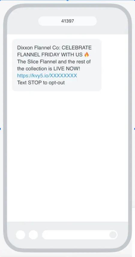 Image shows an SMS marketing message from Dixxon Flannel company that has one easy to spot CTA.