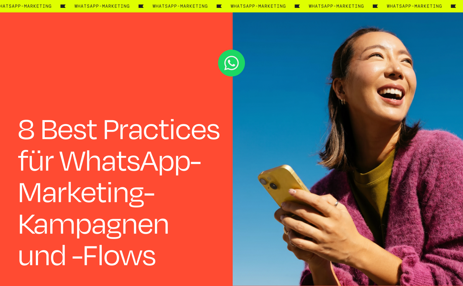 Smiling woman holding a phone, next to text: "8 best practices for WhatsApp marketing campaigns and flows," with a WhatsApp logo.