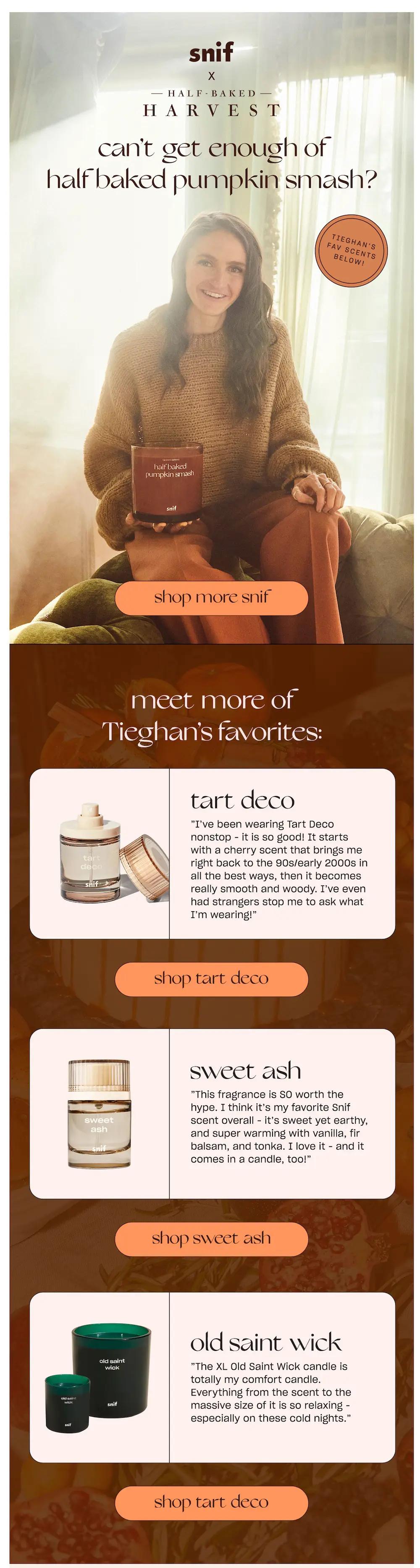 Snif x Half Baked Harvest post-purchase email says, "Can't get enough of half baked pumpkin smash?" and features influencer Tieghan's favorite product choices from the candle brand.
