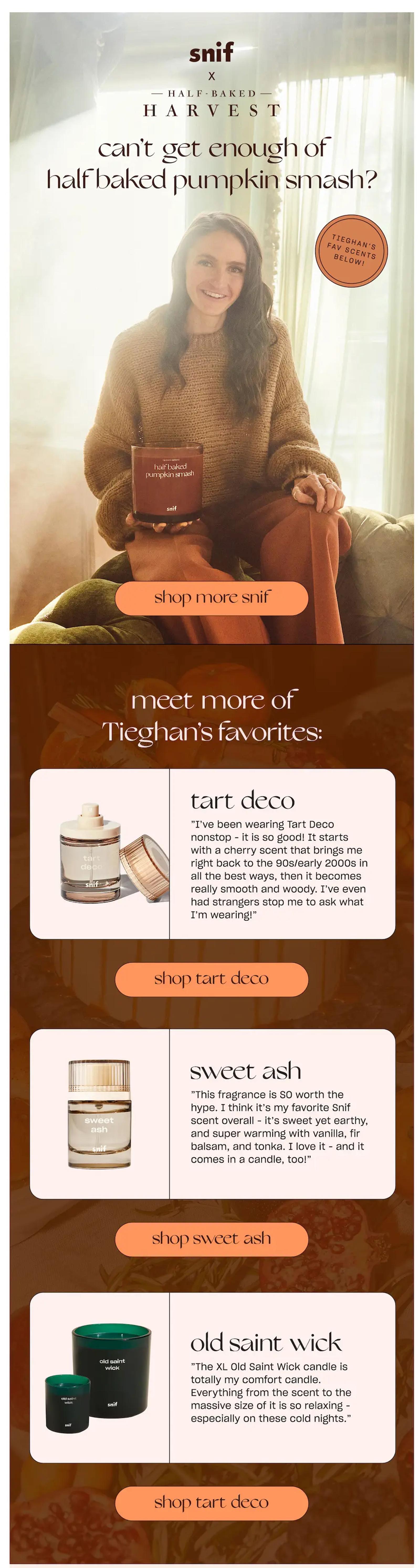 Snif x Half Baked Harvest post-purchase email says, "Can't get enough of half baked pumpkin smash?" and features influencer Tieghan's favorite product choices from the candle brand.