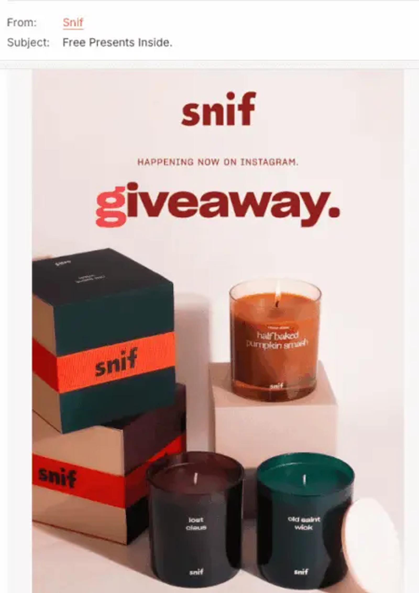 Image shows a screenshot of an email with the subject line, “Free Presents Inside.” The headline reads, “giveaway” with an eyebrow that reads, “happening now on Instagram.” Underneath is an image of 3 candles, one orange, another plum, and another dark forest green. To the left of the candles are two red, green, and plum boxes with the Snif logo on them.
