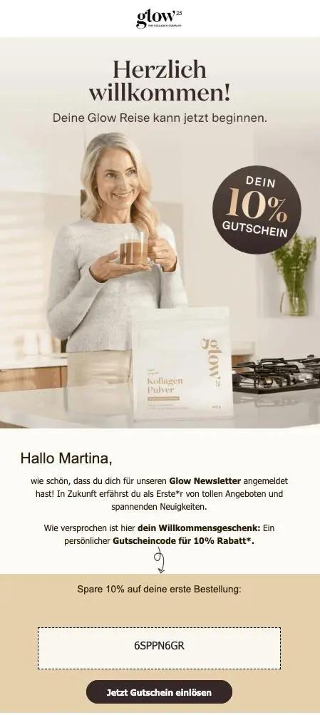 Herzlich willkommen! Deine Glow Reise kann jetzt beginnen. Dein 10% Gutschein. Sparen Sie 10% auf Ihre erste Bestellung: 6SPPN6GR. Jetzt Gutschein einlösen.