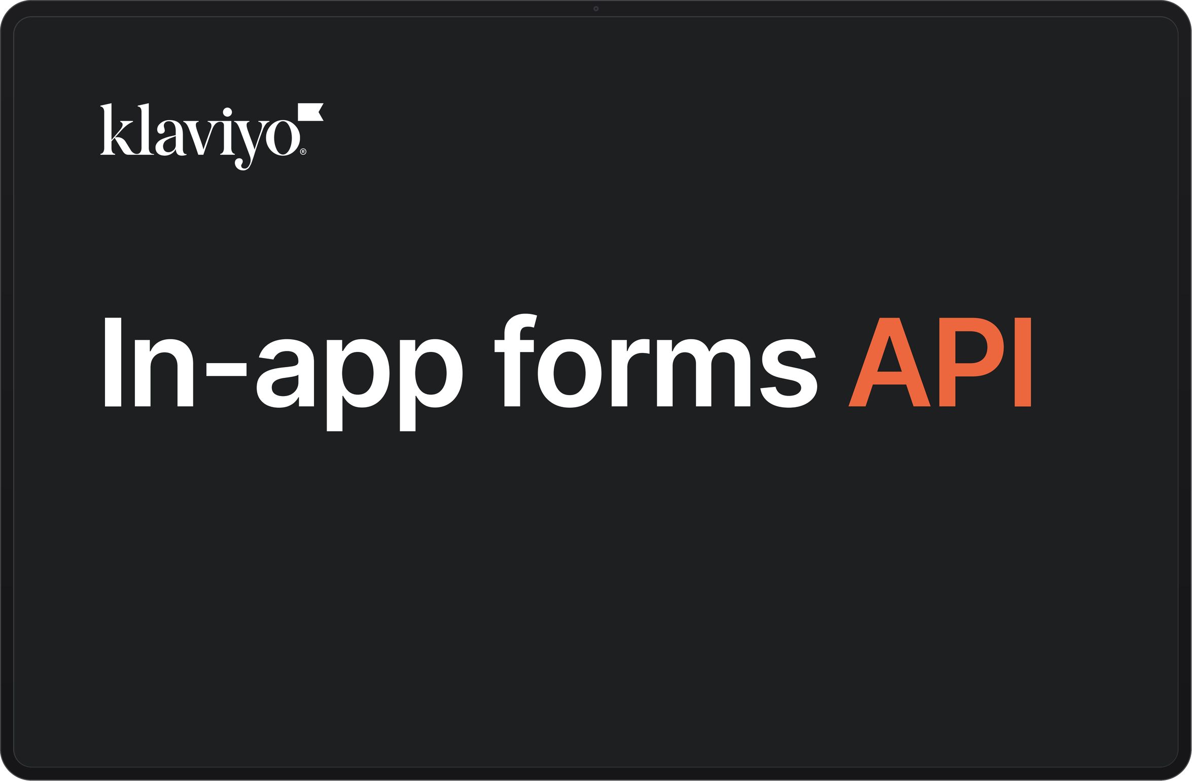 Klaviyo logo and "In-app forms API" text on a dark background.