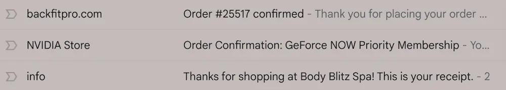 Image shows a screenshot of an email inbox, featuring several straightforward subject lines from businesses confirming orders.