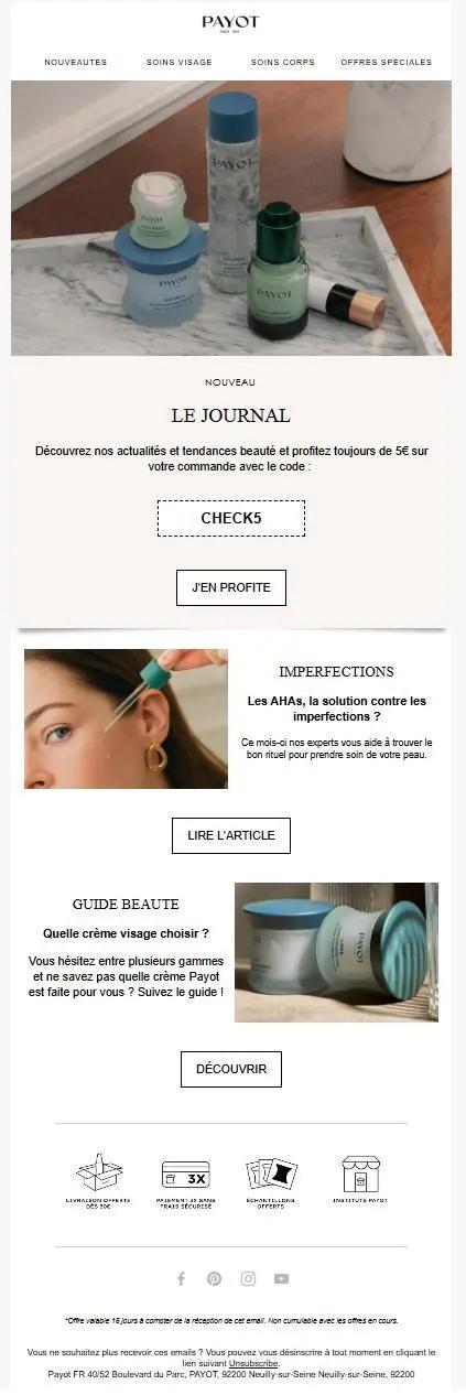 Deuxième e-mail de relance de Payot envoyé après un abandon de panier. L’objet “Il n’est jamais trop tard” introduit un message centré sur la découverte et l’accompagnement. L’e-mail propose une remise de 5 € avec le code promo CHECK5, met en avant un article sur les imperfections et un guide beauté pour choisir sa crème visage. La mise en page est élégante, avec des visuels produits et éditoriaux, des boutons d’appel à l’action clairs, et des pictogrammes de réassurance en bas (livraison offerte, paiement en 3 fois, échantillons gratuits, retours possibles).