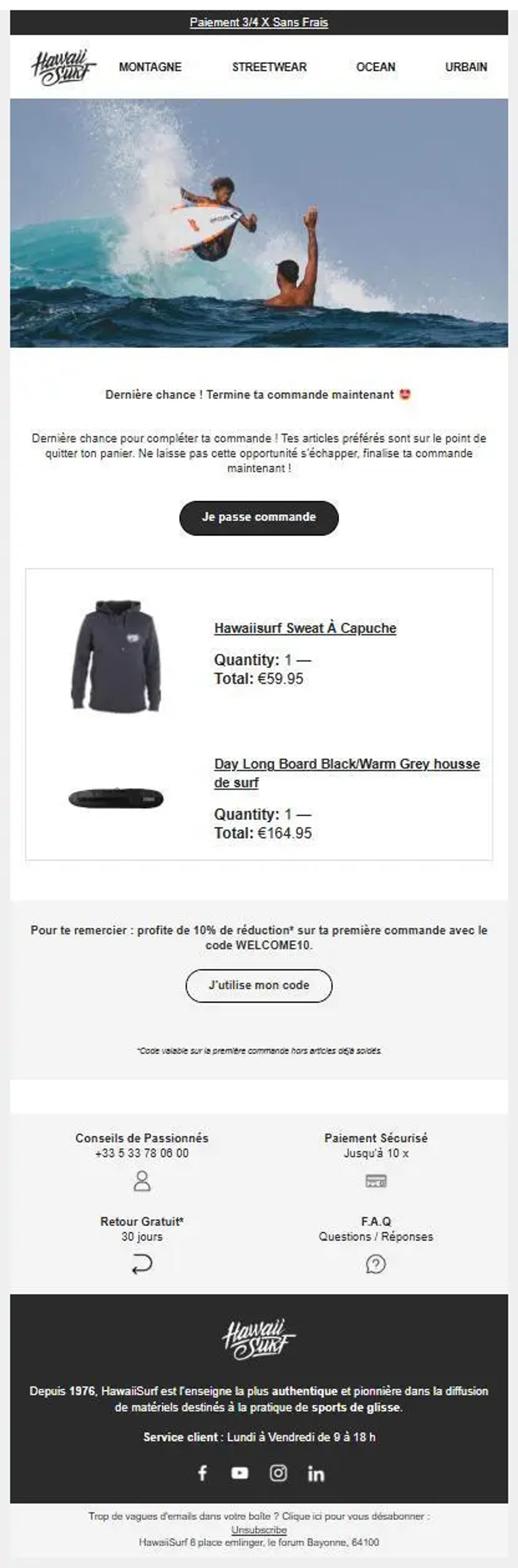 Capture d’écran du deuxième e-mail de relance de panier abandonné envoyé par Hawaiisurf, 24 heures après l’abandon. Le visuel principal montre un snowboarder en action sur une pente enneigée. Le message incite à finaliser la commande avec un bouton “Je passe commande”. Le panier contient un sweat à capuche et une housse de planche. Une offre de -10 % sur la première commande est mise en avant, ainsi que les avantages client (paiement 3x, retour gratuit, service client).