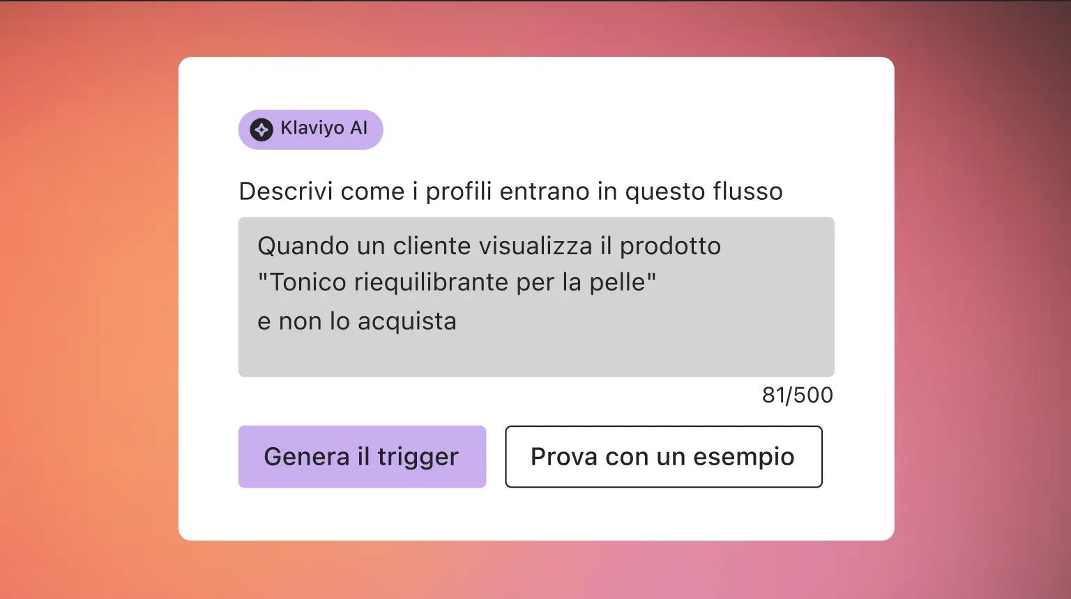 Interfaccia Klaviyo AI con testo su flusso clienti e opzioni "Genera il trigger" e "Prova con un esempio".