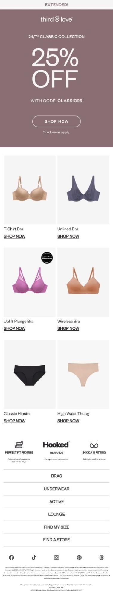 Image shows an email from Thirdlove with 'EXTENDED!' header promoting 25% off their 24/7 Classic Collection with code CLASSIC25, featuring product grid showing various bras and underwear styles including T-Shirt Bra, Unlined Bra, Uplift Plunge Bra, Wireless Bra, Classic Hipster, and High Waist Thong.