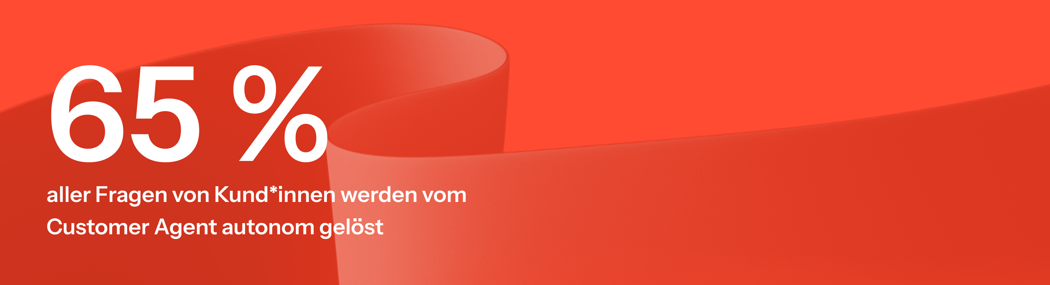 Red graphic with white text: "65% of all customer questions are autonomously resolved by the Customer Agent."