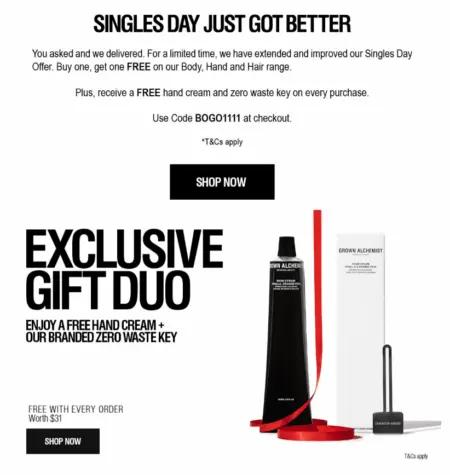 Image shows a Double 11 email campaign from skincare brand Grown Alchemist, reading, “Singles Day just got better.” It offers an “exclusive gift duo” when the subscriber places any order: “enjoy a free hand cream + our branded zero waste key, free with every order, worth $31.” The email contains two “shop now” CTA buttons for easy ordering.