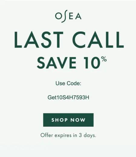 Image shows the email body of a message from skincare brand OSEA Malibu. In dark green font on a light sage background, the email headline reads, “Last call: save 10%” and includes the recipient’s unique discount code above a dark green CTA button that reads, “Shop now.”