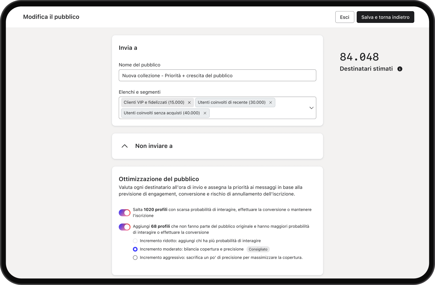 L'editor del pubblico che mostra segmenti di clienti selezionati, 84.048 destinatari stimati e impostazioni di ottimizzazione.