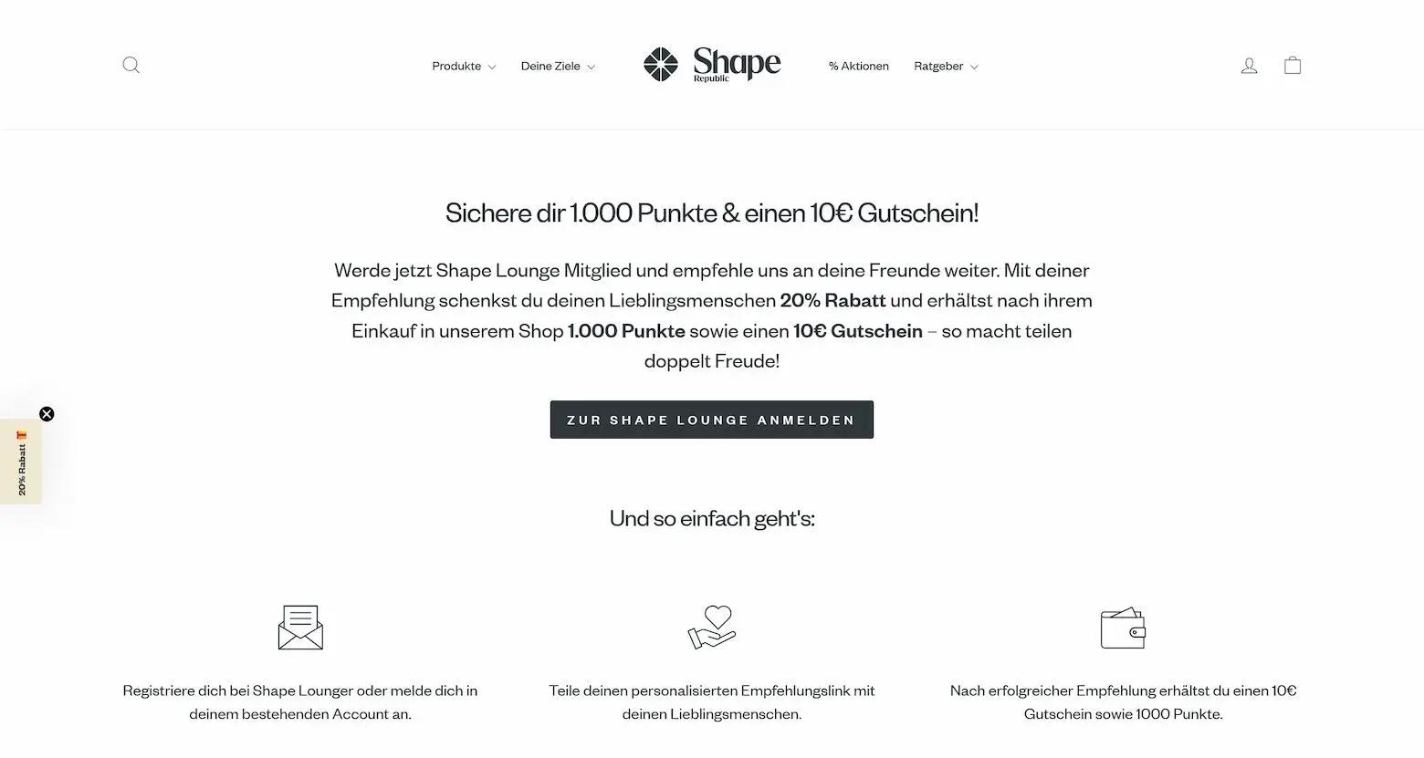 Sichere dir 1.000 Punkte & einen 10€ Gutschein! Werde Shape Lounge Mitglied und empfehle uns weiter.