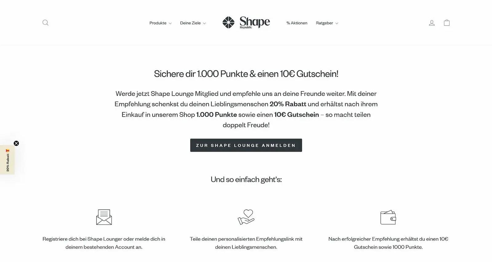 Sichere dir 1.000 Punkte & einen 10€ Gutschein! Werde Shape Lounge Mitglied und empfehle uns weiter.