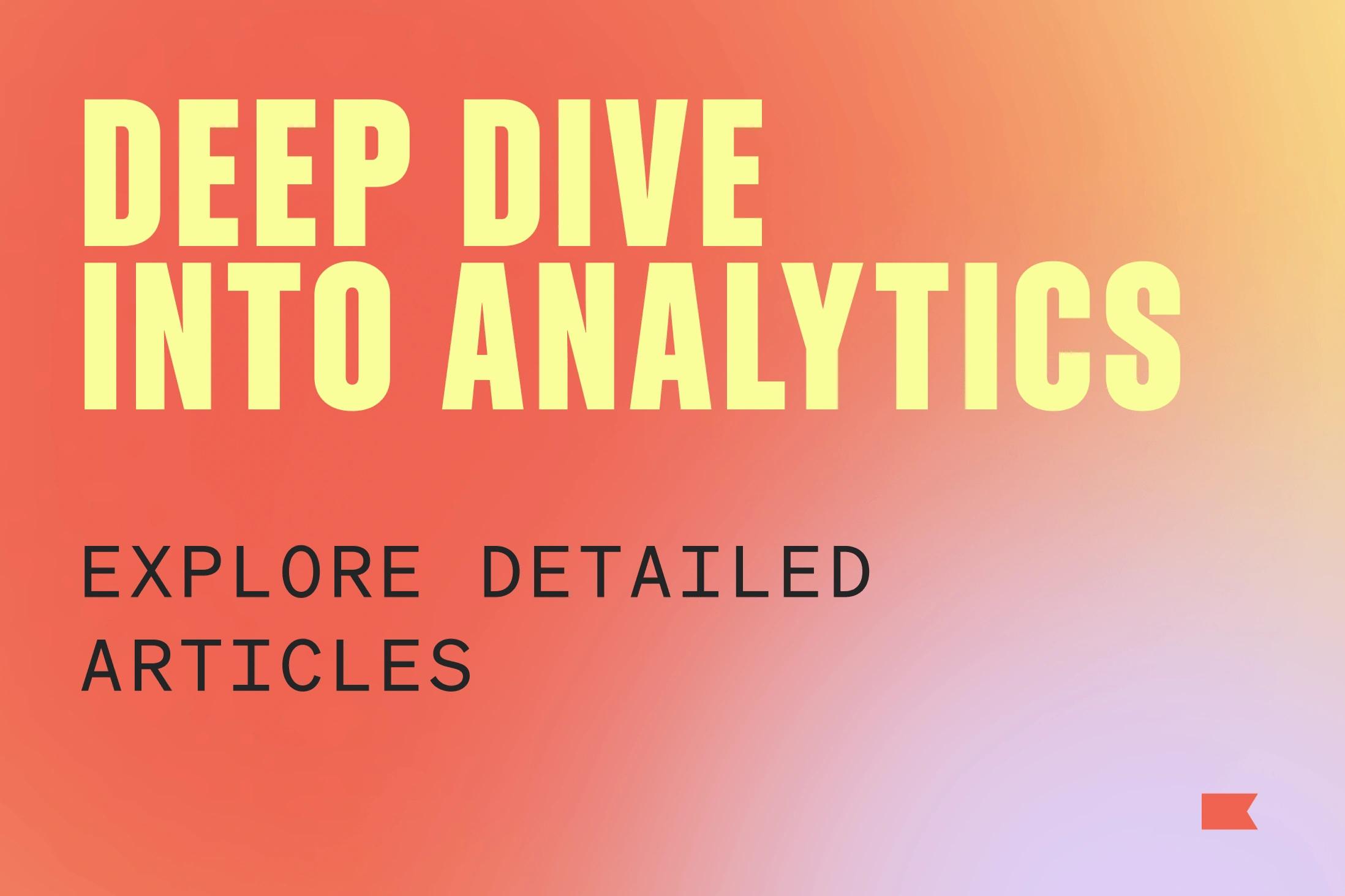 Gradient graphic reading “Deep Dive into Analytics” and “Explore Detailed Articles.”