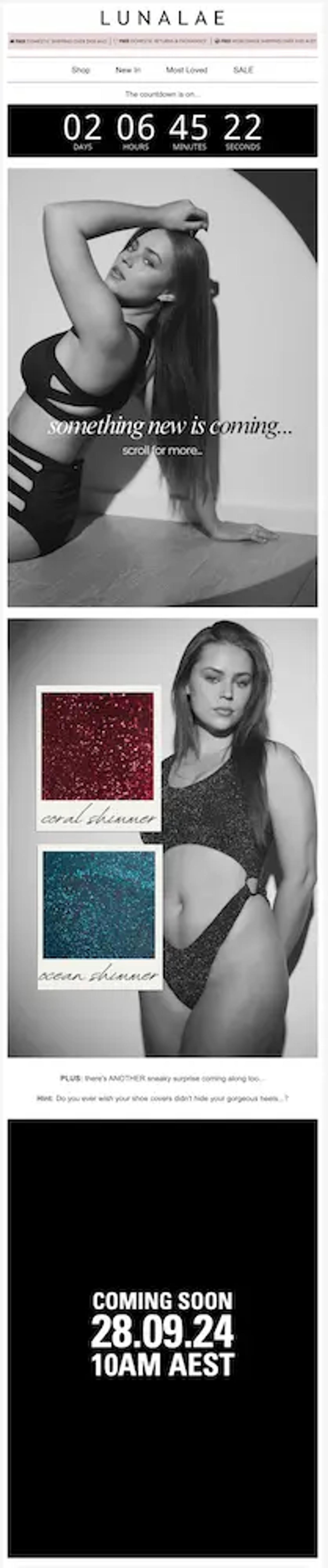 Image shows a teaser email from intimate apparel brand LunaLae, featuring a countdown clock across the top followed by a black and white photo of a model under the copy, “something new is coming.” The email goes on to reveal two new fabrics in color, and ends with a section of white copy on a black background that reads simply, “coming soon, 28.09.24, 10am est.”