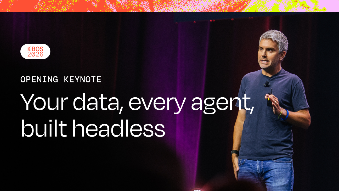 Speaker presents the K:BOS 2026 opening keynote, “Your data, every agent, built headless.”
