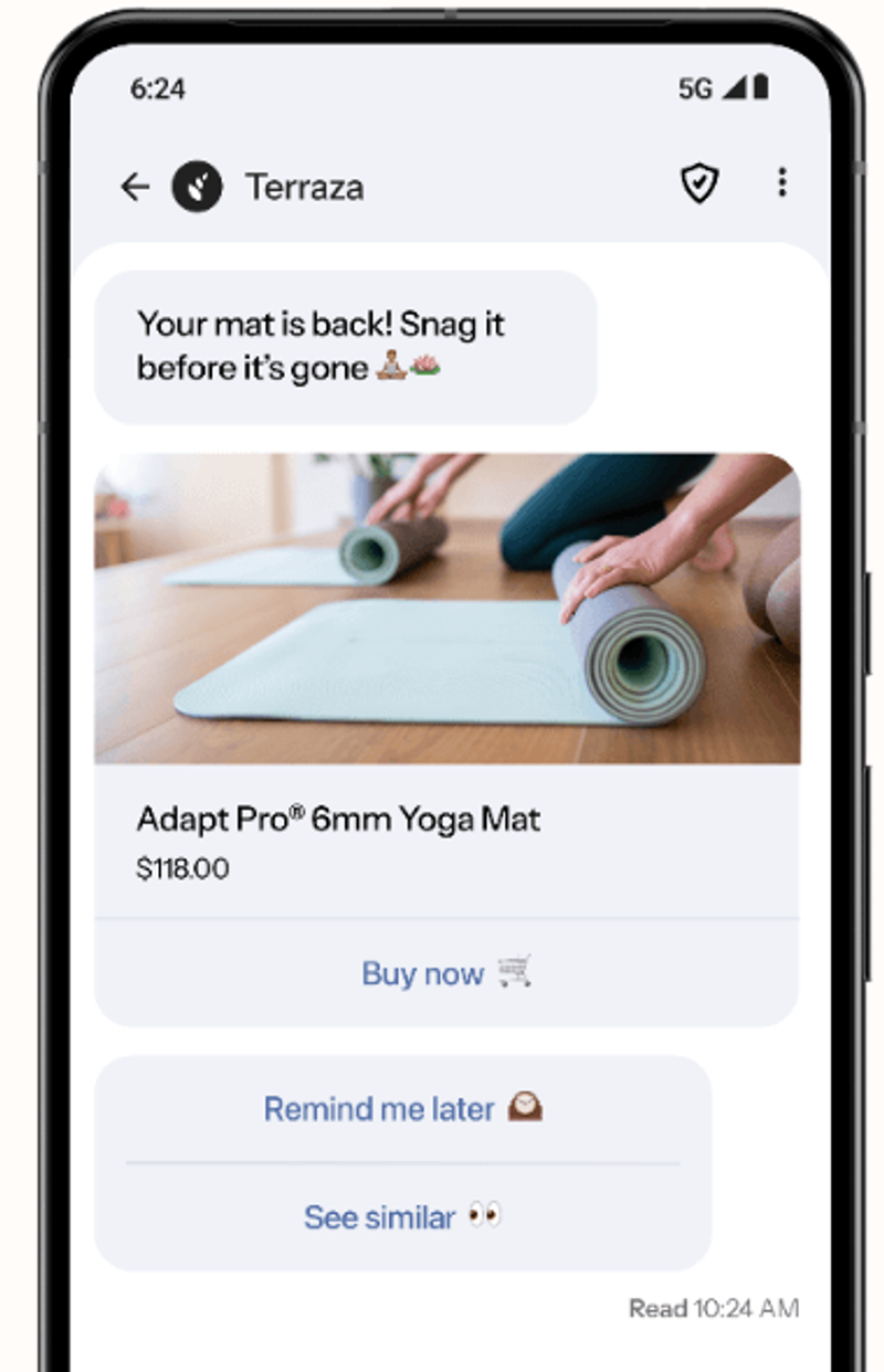 A smartphone shows a chat message from Terraza: "Your mat is back! Snag it before it's gone." Below, an image of two yoga mats being unrolled, labeled "Adapt Pro® 6mm Yoga Mat, $118.00," with a "Buy now" button.