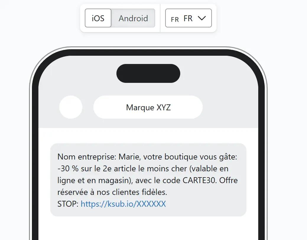 Aperçu d’un SMS marketing affiché sur un téléphone via Klaviyo. Le message, envoyé par une marque fictive "Marque XYZ", est personnalisé avec le prénom "Marie" et propose une promotion : -30 % sur le deuxième article le moins cher en ligne et en magasin, avec le code CARTE30. L’offre est réservée aux clientes fidèles. Le SMS inclut un lien de désinscription conforme : "STOP : https://ksub.io/XXXXX". Interface affichée en version Android et en langue française.