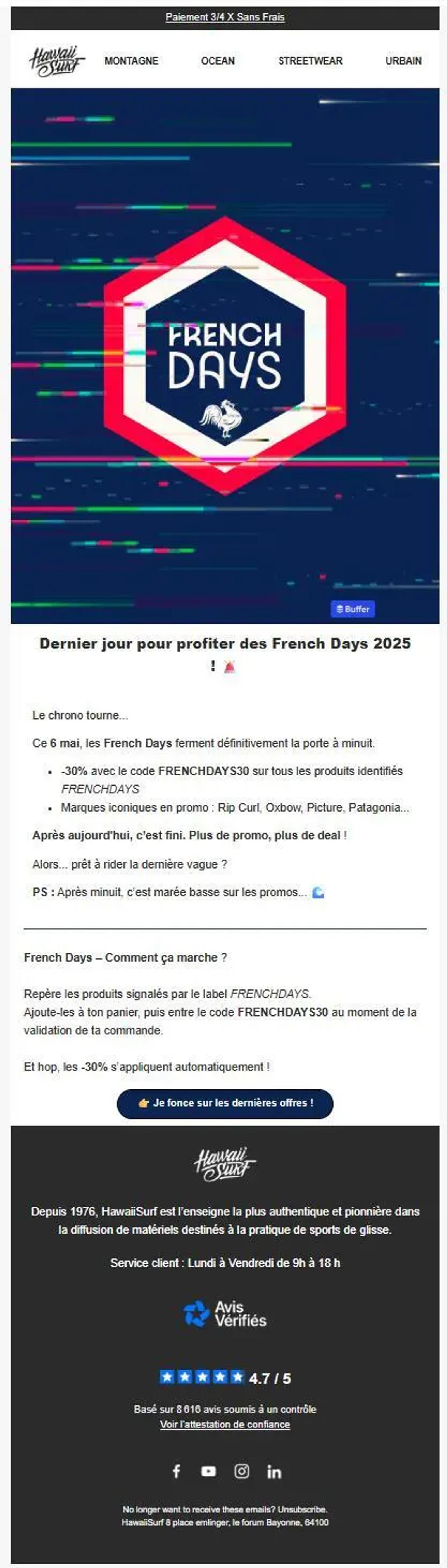 Capture d’écran de l’e-mail « Dernier jour pour rider nos French Days ! » envoyé par HawaiiSurf. Ce message rappelle que l’opération French Days se termine ce soir à minuit, avec -30 % sur les produits signalés via le code FRENCHDAY30. Il incite à ne pas manquer la dernière vague de promos, en soulignant l’urgence. Le visuel met en avant l’identité French Days avec un graphisme coloré, et l’e-mail propose un bouton d’appel à l’action incitant à découvrir les dernières offres disponibles.