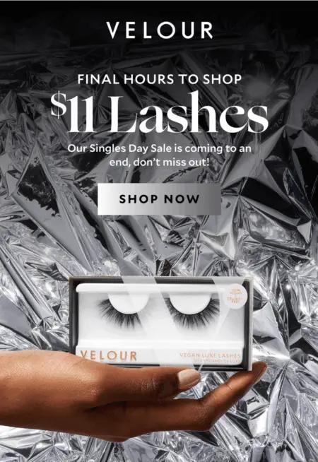 Image shows a Double 11 email campaign from beauty brand Velour, offering $11 lashes in honor of the holiday. The email includes the copy “final hours to shop,” a “shop now” CTA button, and a photo of the eyelashes in question against a shiny silver backdrop.