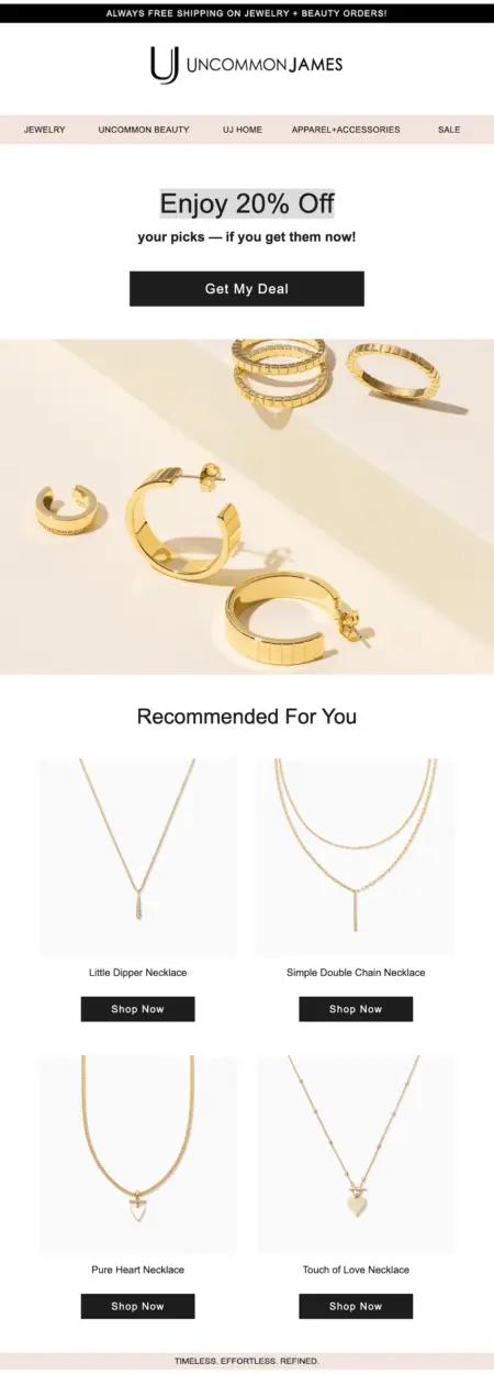 Image shows an abandoned cart email from Uncommon James, offering a 20% discount and several product shots of gold jewelry.