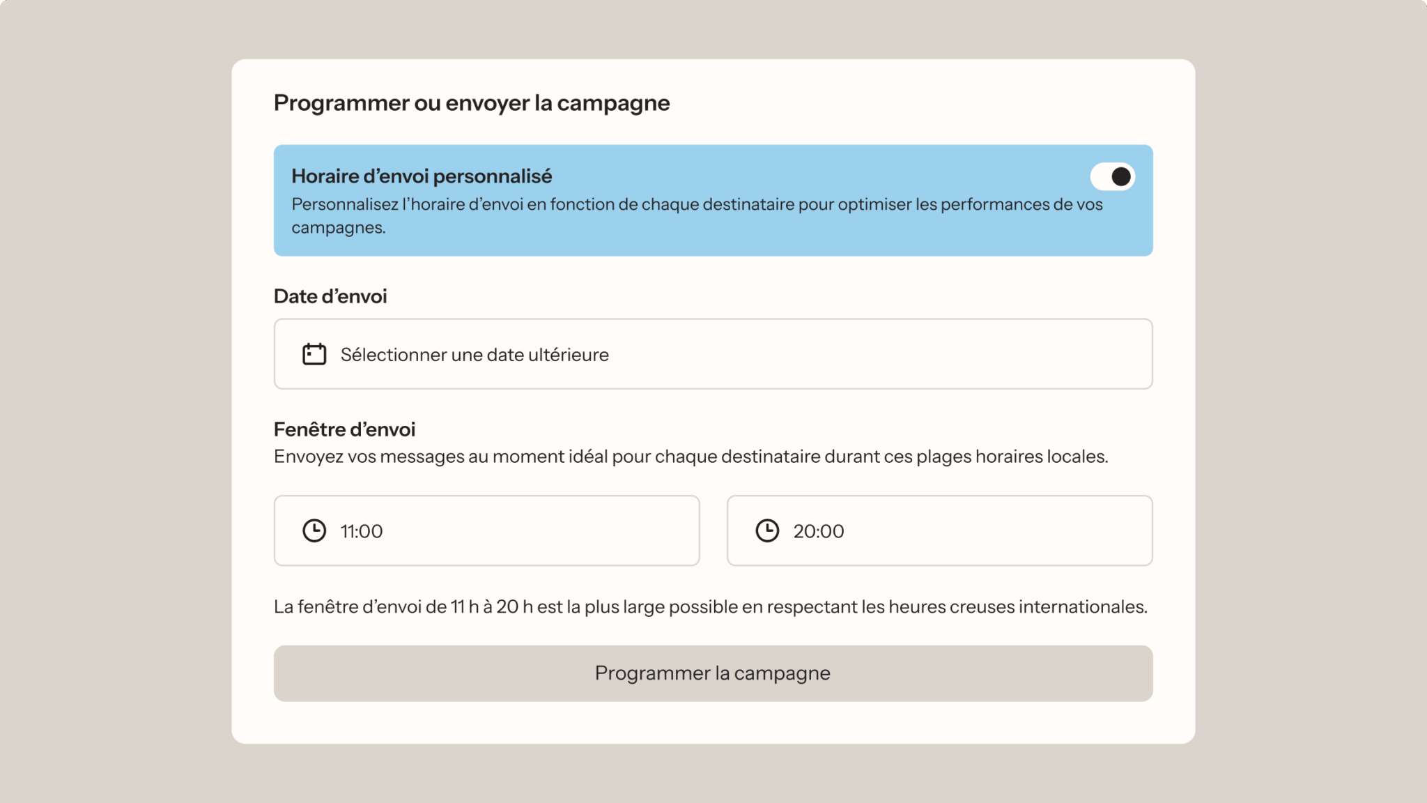 Interface de planification d’une campagne avec des horaires d’envoi personnalisés. Les options permettent la sélection d’une date ultérieure et d’une fenêtre d’envoi entre 11 h et 20 h.