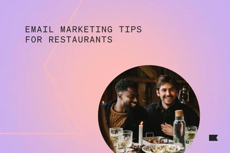 10 Email Marketing Tips for Restaurants - Klaviyo