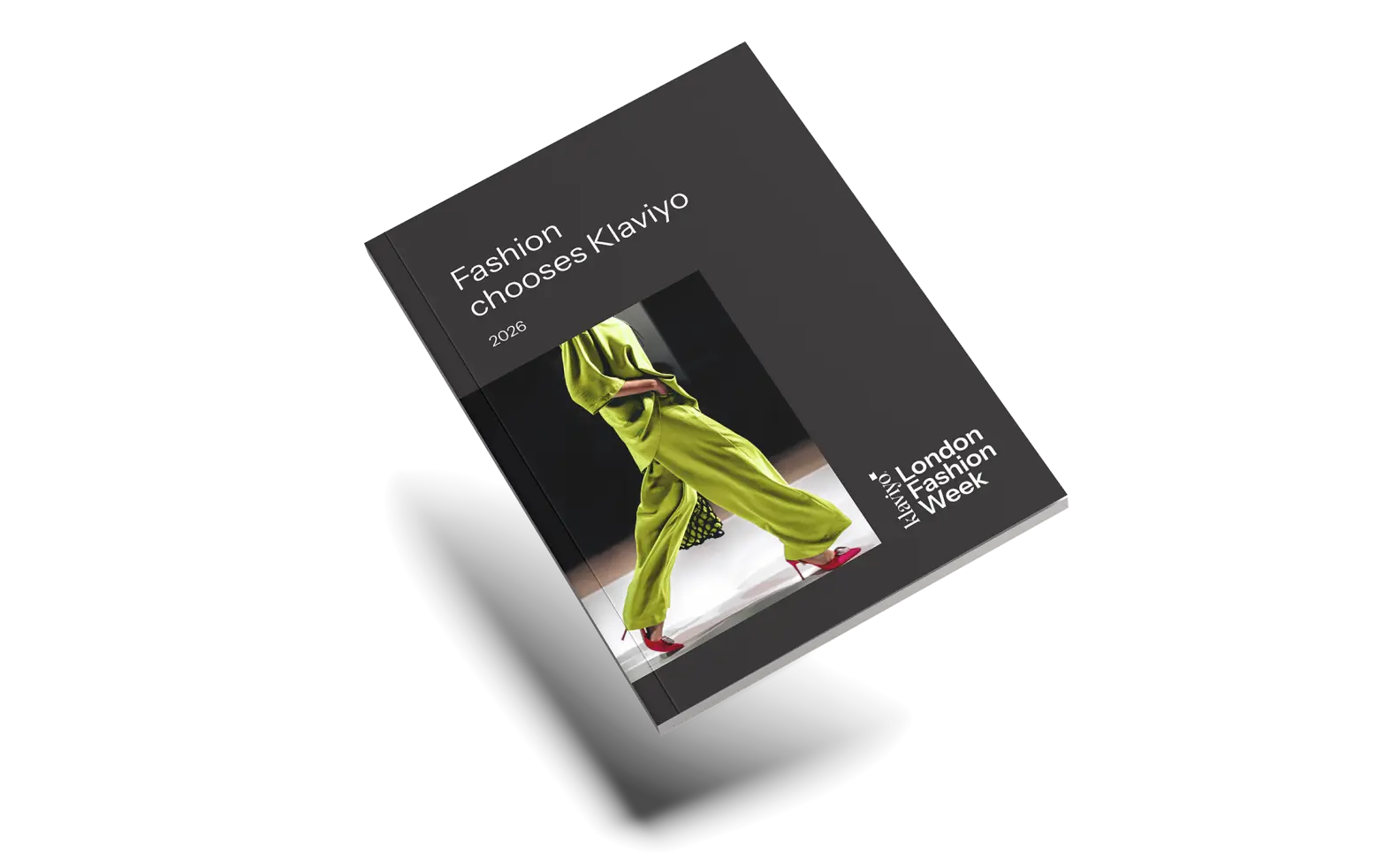 Booklet titled "Fashion chooses Klaviyo 2026" with a model in green attire and red heels, featuring the London Fashion Week logo.