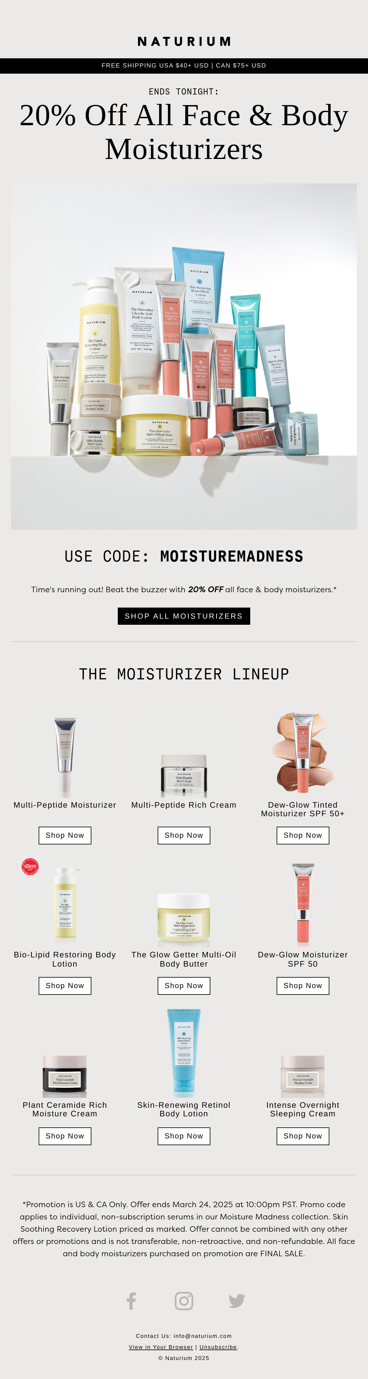 Image shows an email from Naturium with the header, “20% off all face and body moisturizers." Underneath is an image of various bottles and jars of multiple sizes and colors, piled up and arranged against a white background. Underneath is a discount code, “MOISTUREMADNESS” with more photos of individual skincare products, each with a call to action that says, “Shop now”.