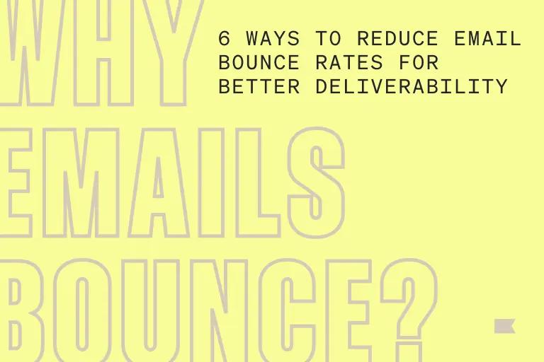 10 Effective Ways to Reduce Email Bounce Rate - Klaviyo