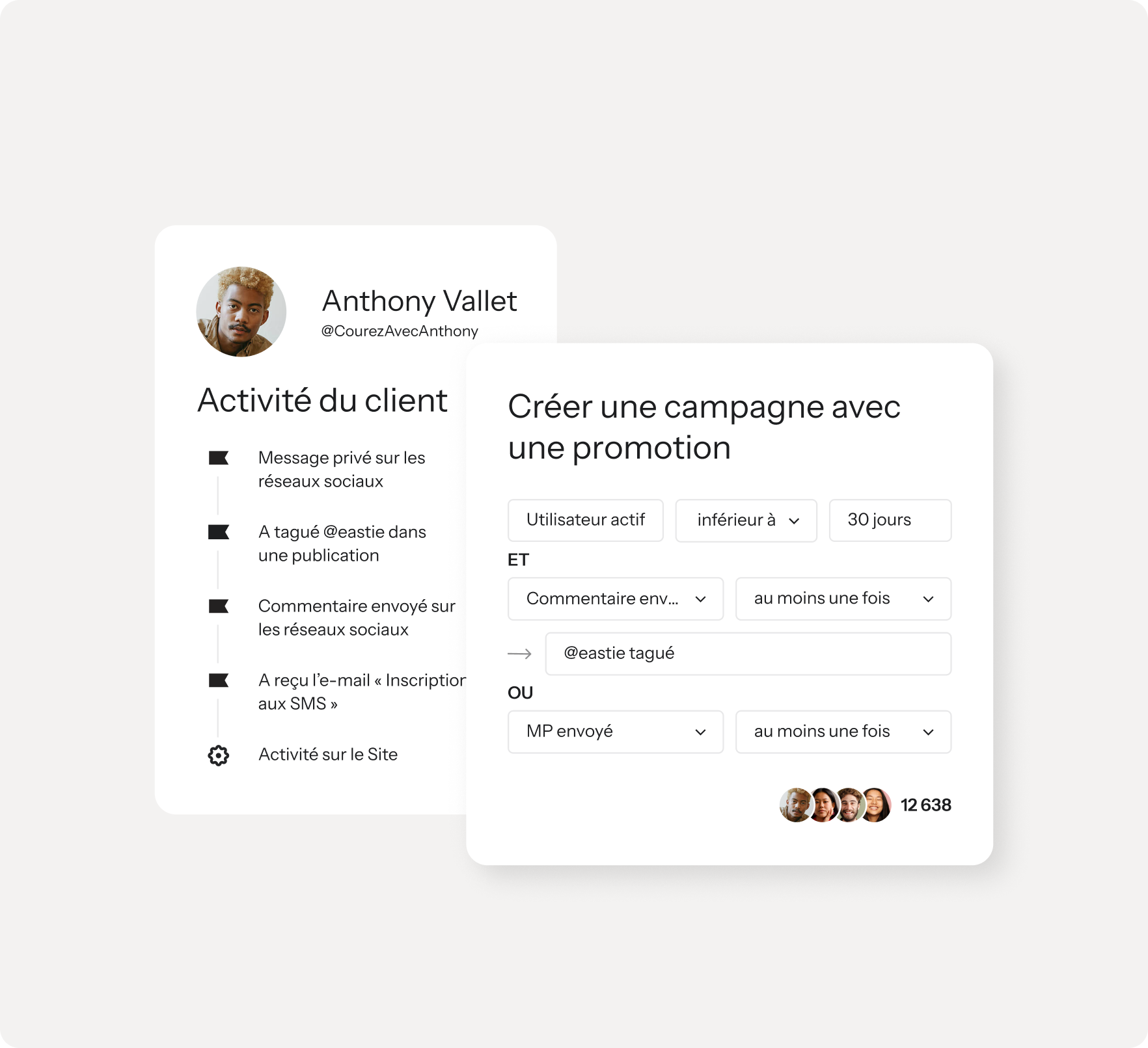 Two overlapping UI cards display a customer activity timeline and campaign creation filters, all in French.